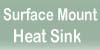 surface mount heat sink